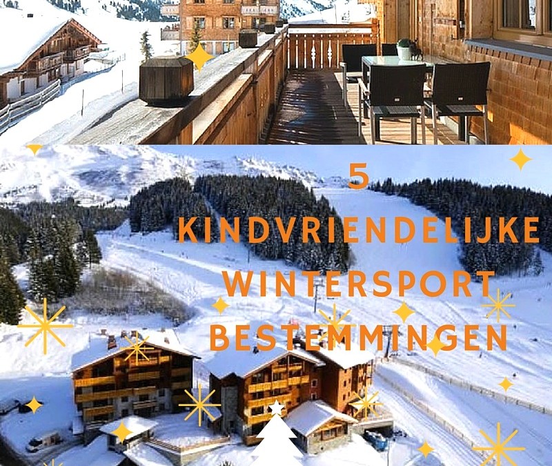 5 KINDVRIENDELIJKE WINTERSPORTBESTEMMINGEN