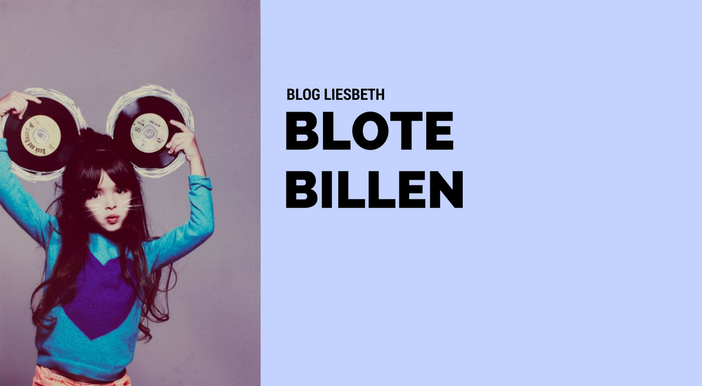 BLOG LIESBETH: BLOTE BILLEN