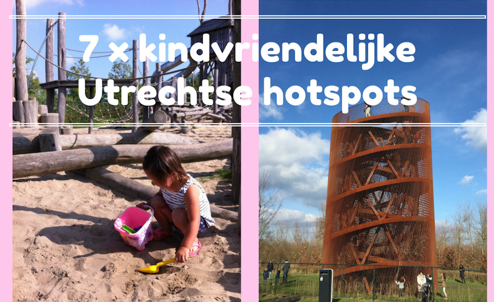 7 X FAVORIETE UTRECHTSE HOTSPOTS MET KIDS