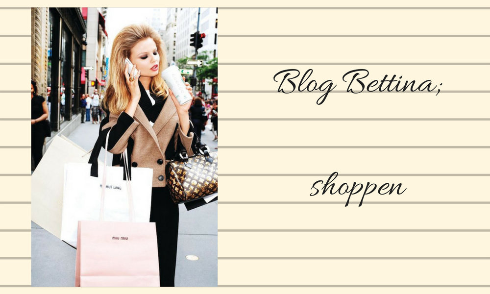 BLOG BETTINA: SHOPPEN