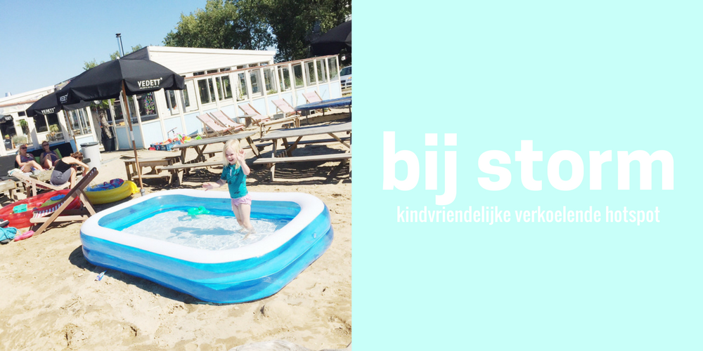 BIJ STORM; KIDSPROOF STRANDCLUB IN AMSTERDAM ZONDER ZEE MAAR MET VERKOELING!