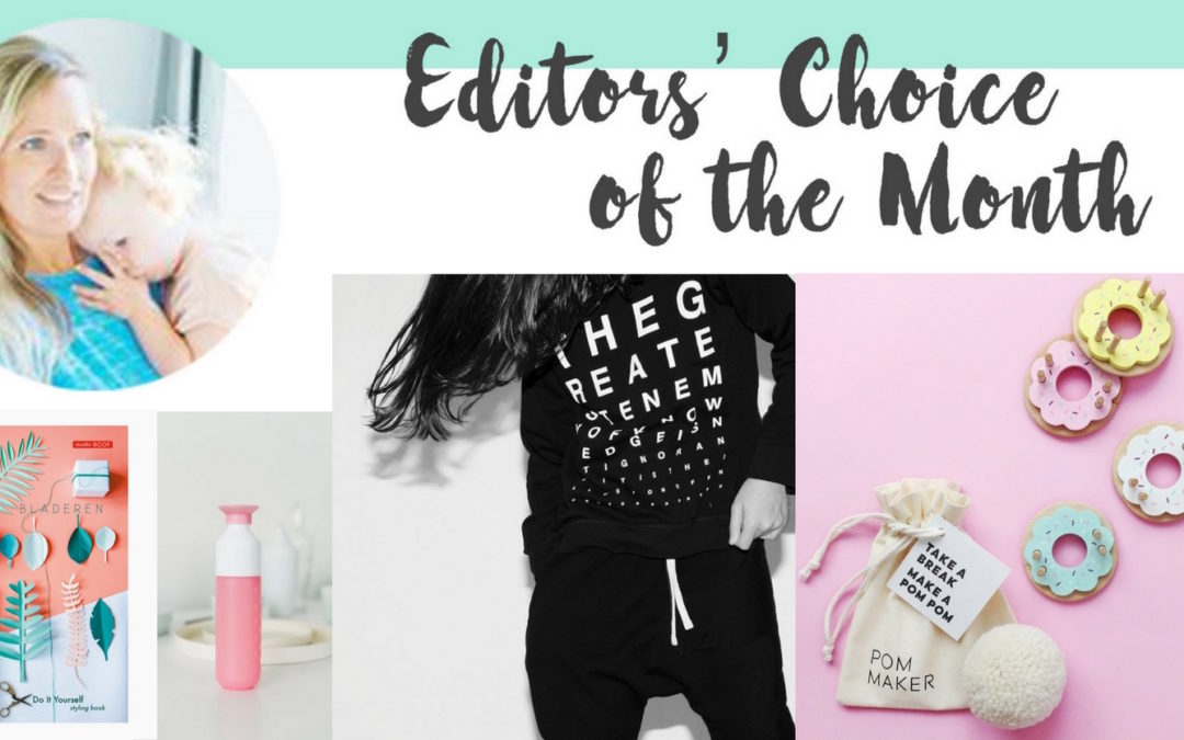 EDITORS’ CHOICE OF THE MONTH AUGUST