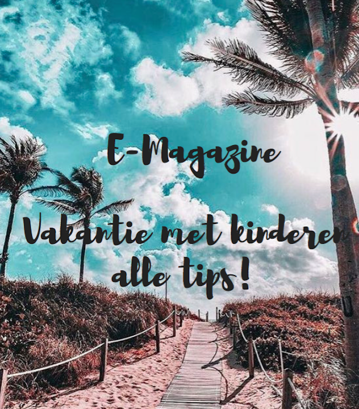 e-magazine vakantie met kinderen alle ti