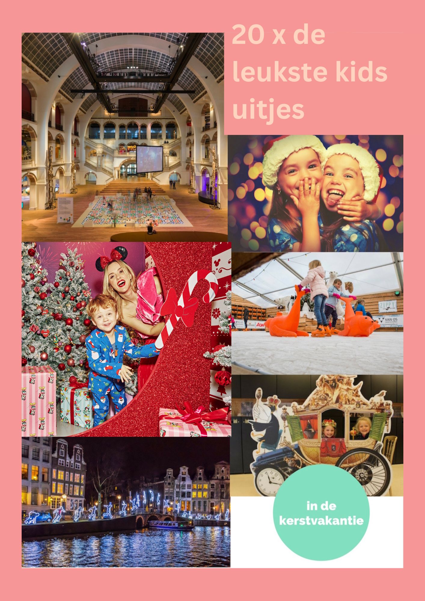 20 X DE LEUKSTE UITJES VOOR KIDS IN DE KERSTVAKANTIE IN AMSTERDAM