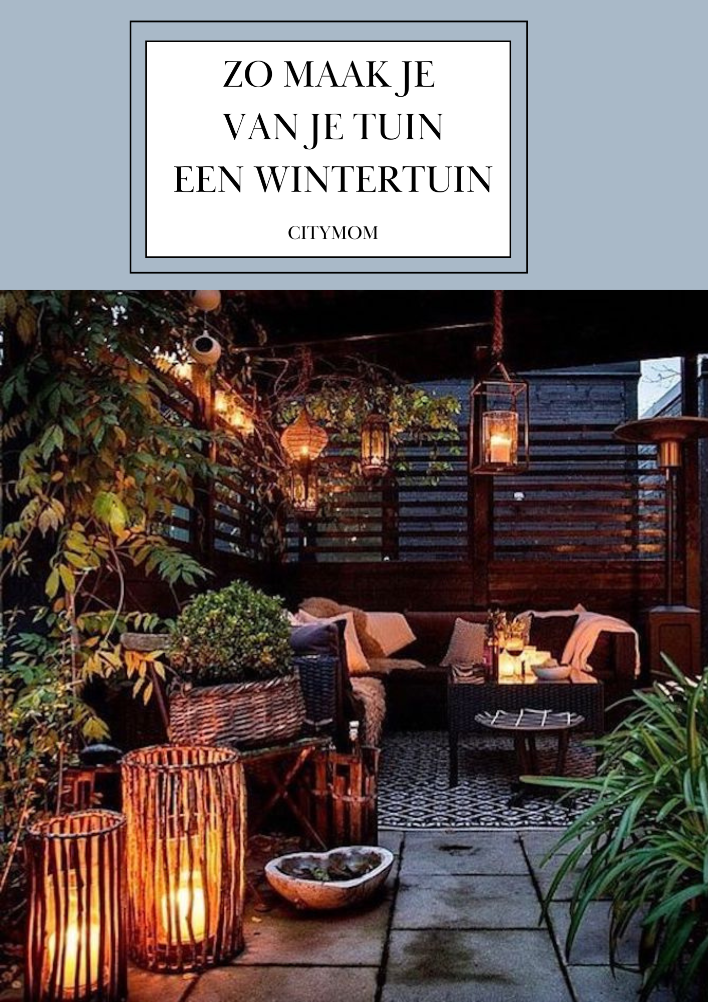ZO MAAK JE VAN JE TUIN EEN WINTERTUIN 